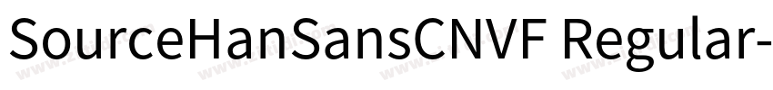 SourceHanSansCNVF Regular字体转换